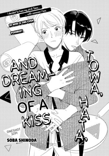 Hatano, a university student, is desperate to confess to his unrequited love and childhood friend, Towa. But before he can, after a night of heavy drinking, he wakes up next to another man...!